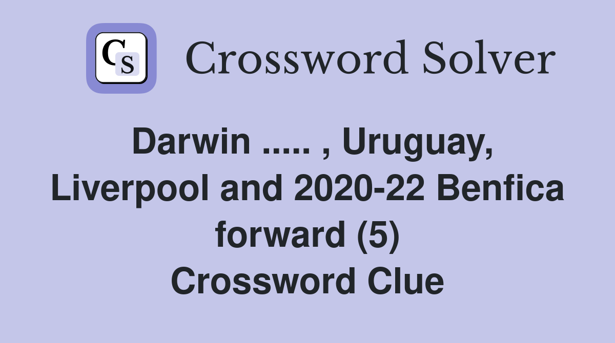 Darwin.. , Uruguay, Liverpool and 202022 Benfica forward (5